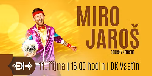 MIRO JARO\u0160 - Rodinn\u00fd koncert