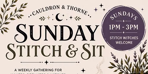 Sunday Stitch & Sit (1-3 PM Sundays at C&T)