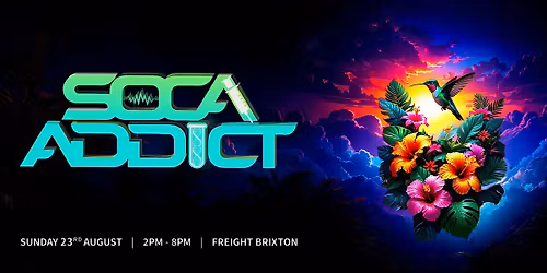 SOCA ADDICT -  Premium Day Party!