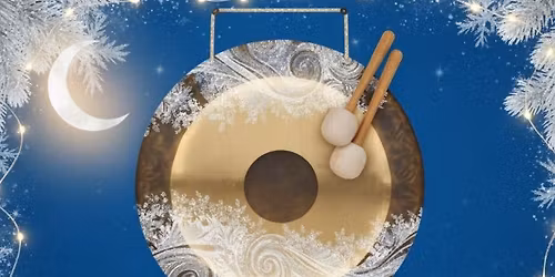 Full moon Christmas Gong Bath 7pm