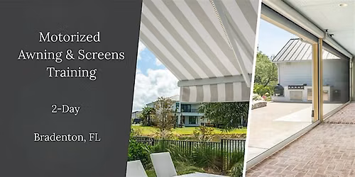 Motorized Awnings & Screens Training (FL) \u2022 Sept 15-16, 2026