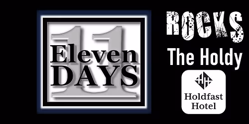 Eleven Days live at The Holdy - back again!!