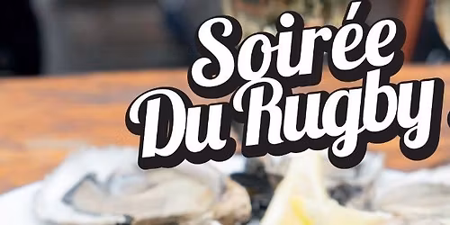 Soir\u00e9e du Rugby 