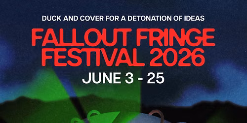 Fallout Fringe Festival 