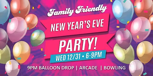 New Year's Eve at Grand Central Bowl - Family Fun!