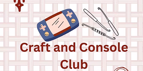 Craft and Console Club