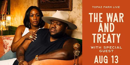 The War And Treaty with special guest