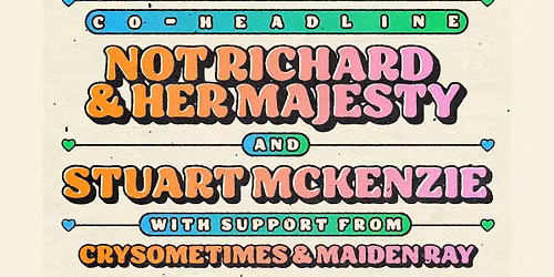 Pre-Pride Party with Not Richard & Her Majesty + Stuart Mckenzie + crysometimes + Maiden Ray\u00a0