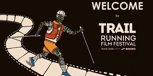 Trail Running Film Festival presented by Brooks