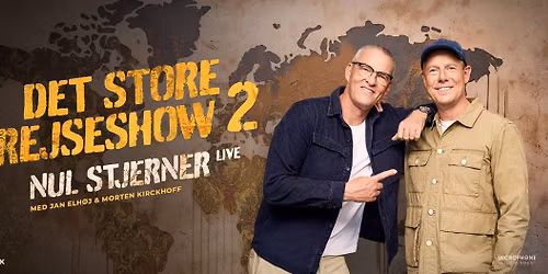 Nul Stjerner - Det store rejseshow 2 \/ F\u00c5 BILLETTER