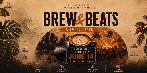 BREW & BEATS - A COFFEE RAVE — 60a, Sara Beach, 4 Frazer Ave, Dehiwala-Mount Lavinia 10350, Dehiwala, Sri Lanka