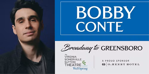 BROADWAY TO GREENSBORO featuring Bobby Conte