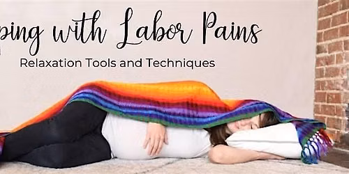 Coping with Labor Pains- September Childbirth Class