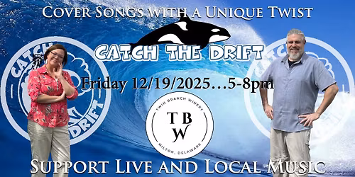 Catch the Drift at Twin Branch Winery