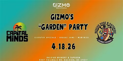 Gizmo's "Garden" Party