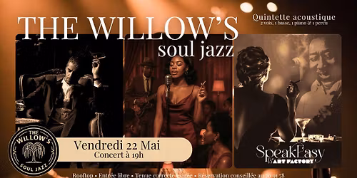 CONCERT \u2605 THE WILLOWS \u2605 Soul Jazz