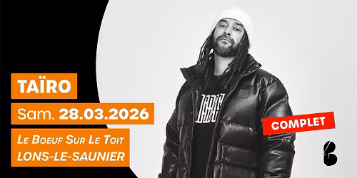 COMPLET TA\u00cfRO \u00e0 Lons-le-Saunier 