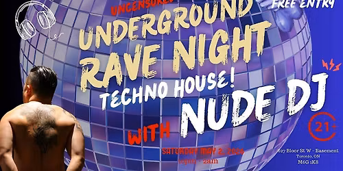 Uncensored Techno House Rave - with Nude DJ