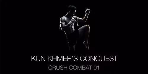 CRUSH COMBAT 01: KUN KHMER\u2019S CONQUEST