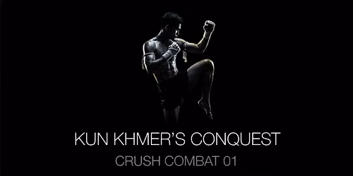 CRUSH COMBAT 01: KUN KHMER\u2019S CONQUEST