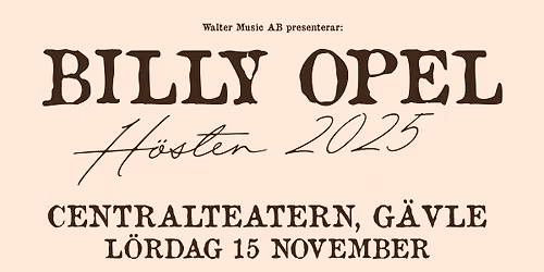 Billy Opel - Centralteatern, G\u00e4vle