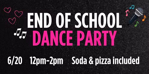 End of School Dance Party