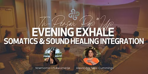 Evening Exhale @ Hotel Maya: Somatics & Sound Healing Integration
