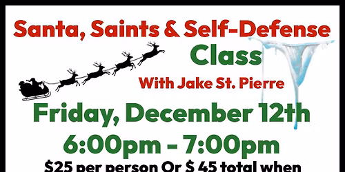 Santa, Saints & Self-Defense
