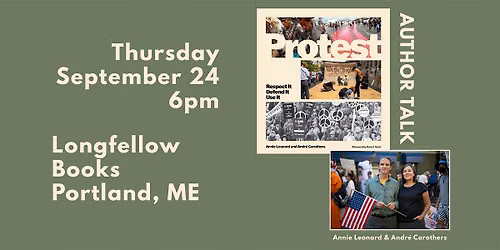 PROTEST: Respect It, Defend It, Use It by Annie Leonard & Andre Carothers