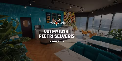MySushi Peetri Selveri avamine 12.11 \ud83e\udd73
