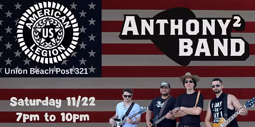 Anthony² BAND @American Legion Union Beach Post 321