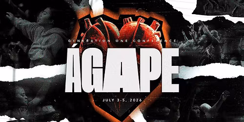 Generation One Conference 2026:  AGAPE