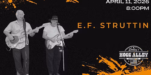 E.F. Struttin at Stolley's Hogg Alley