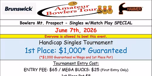 B. Mt. Prospect, Singles $1K GUARANTEED, June 7 (Sun)