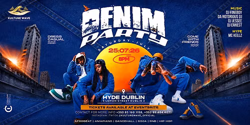 Kulture Wave Presents: DENIM PARTY | Hyde Dublin