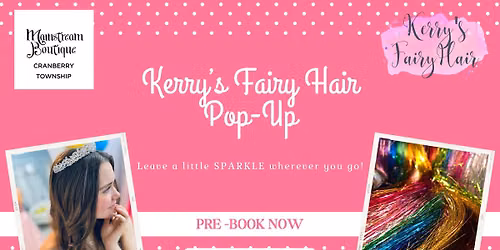 Kerry's Fairy Hair @ Mainstream Boutique Cranberry Township