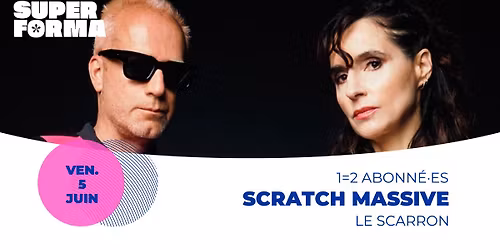 Scratch Massive + Tratenwald | Le Scarron \u2022 Le Mans