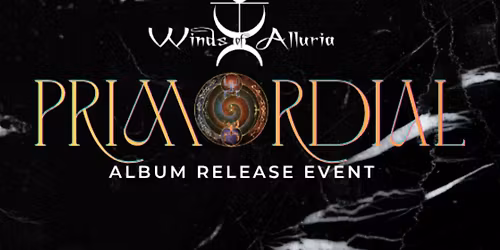 Winds of Alluria - Primordial Album Release Party