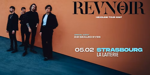 REVNOIR + ICE SEALED EYES - La Laiterie- Strasbourg