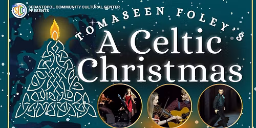 SCCC Presents: Tom\u00e1seen Foley\u2019s A Celtic Christmas