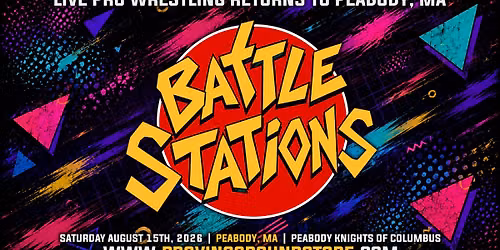 Proving Ground's BATTLE STATIONS Live from the Peabody Knights Of Columbus