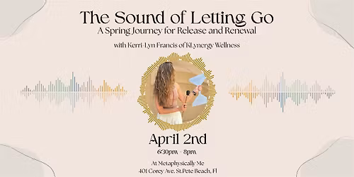The Sound of Letting Go: A Spring Journey for Release and Renewal