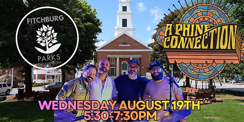 A Phine Connection - Fitchburg Recreation Department Summer Concert Series