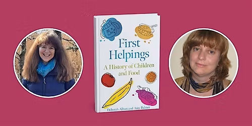 First Helpings: A history of children and food