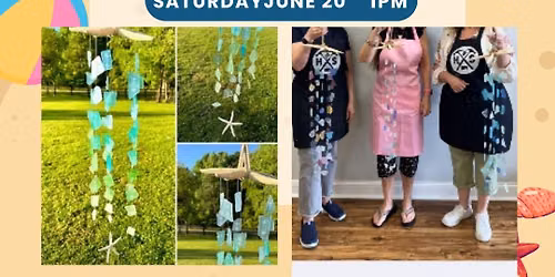 Saturday June 20th- Sea Glass Suncatcher Workshop 1pm