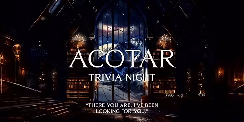 ACOTAR Trivia Night