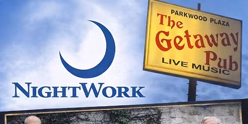 NightWork Plays at The Getaway!