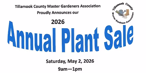 Tillamook County Master Gardeners Plant Sale