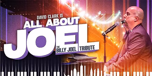 All About Joel: Billy Joel Tribute
