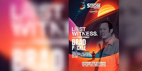 Strobe Nightclub & Cohesion Records Presents: LOST WITNESS & BRAD PICKLE